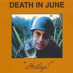 Death In June : Heilige !